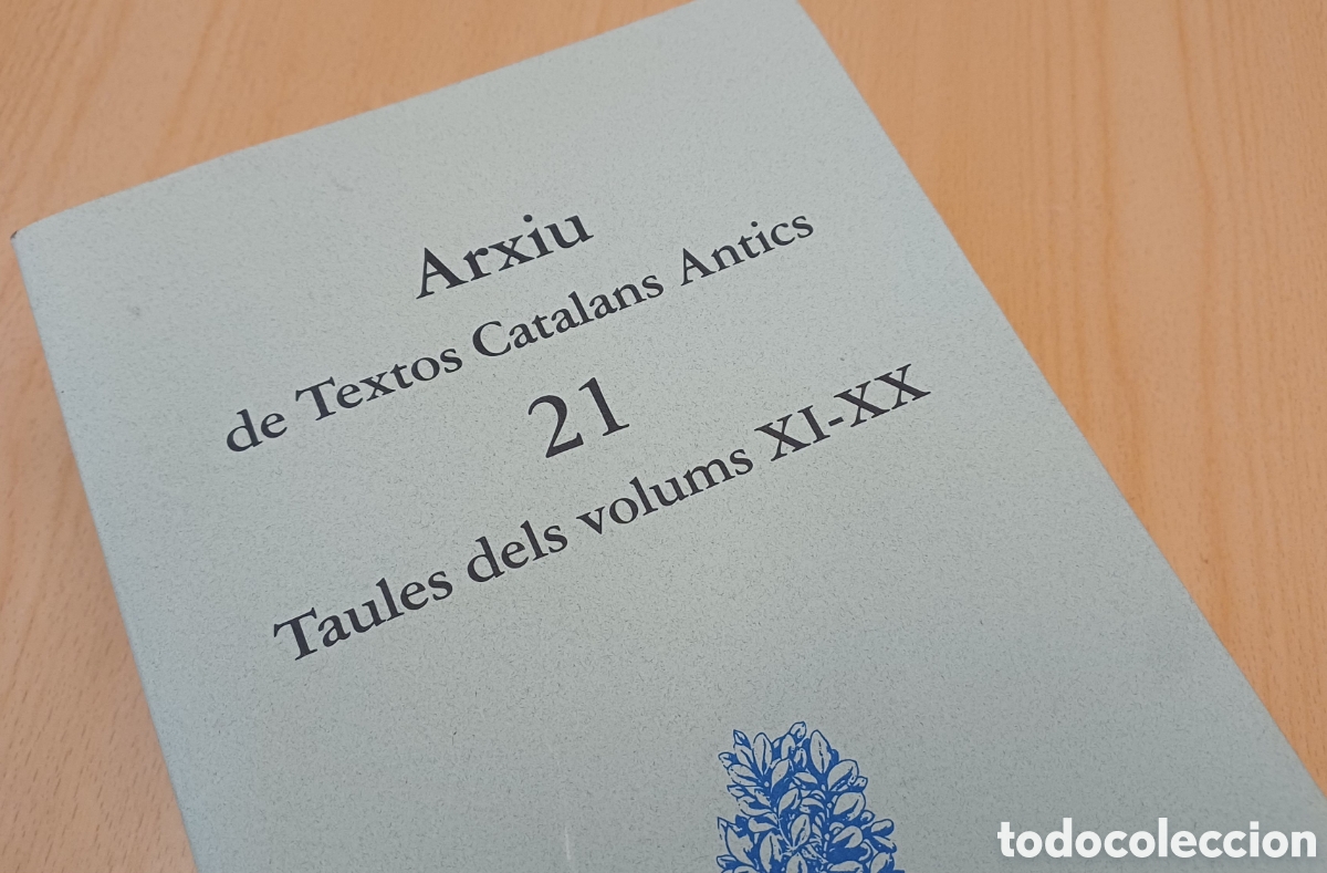 Libros de segunda mano: Arxiu de textos Catalans Antics 21 - Taules dels volums XI-XX