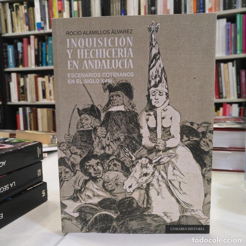 Libros de segunda mano: Inquisici&oacute;n y hechicer&iacute;a en Andaluc&iacute;a. - Alamillos &Aacute;lvarez, Roc&iacute;o.