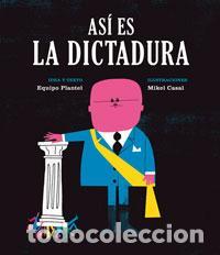 Libros de segunda mano: As&iacute; es la dictadura. - Casal, Mikel.