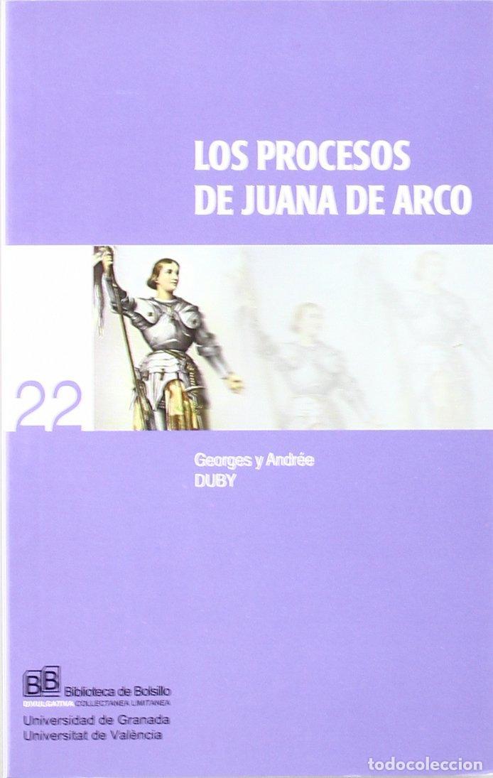 Libros de segunda mano: LOS PROCESOS DE JUANA DE ARCO. - GEORGES Y ANDREE DUBY.