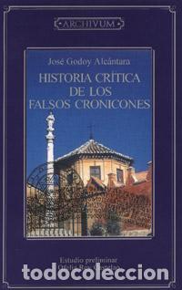 Libros de segunda mano: Historia cr&iacute;tica de los falsos cronicones. - Godoy Alc&aacute;ntara, Jos&eacute;.