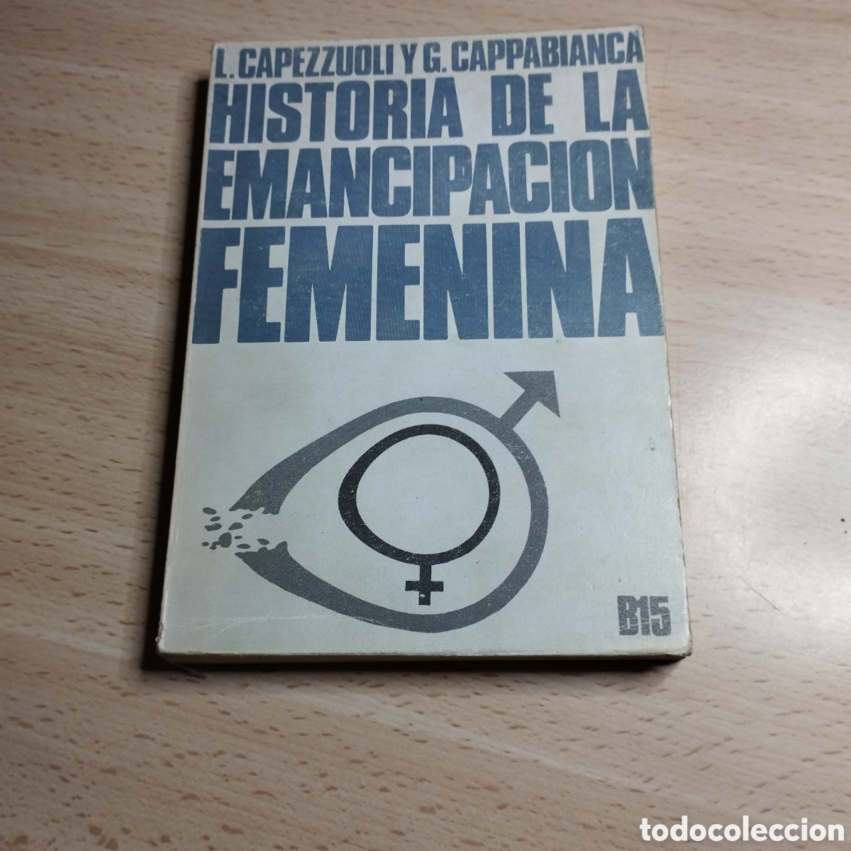 Libros de segunda mano: Historia de la emancipaci&oacute;n femenina. L. Capezzuoli. G. Cappabianca. 1973. Castellote