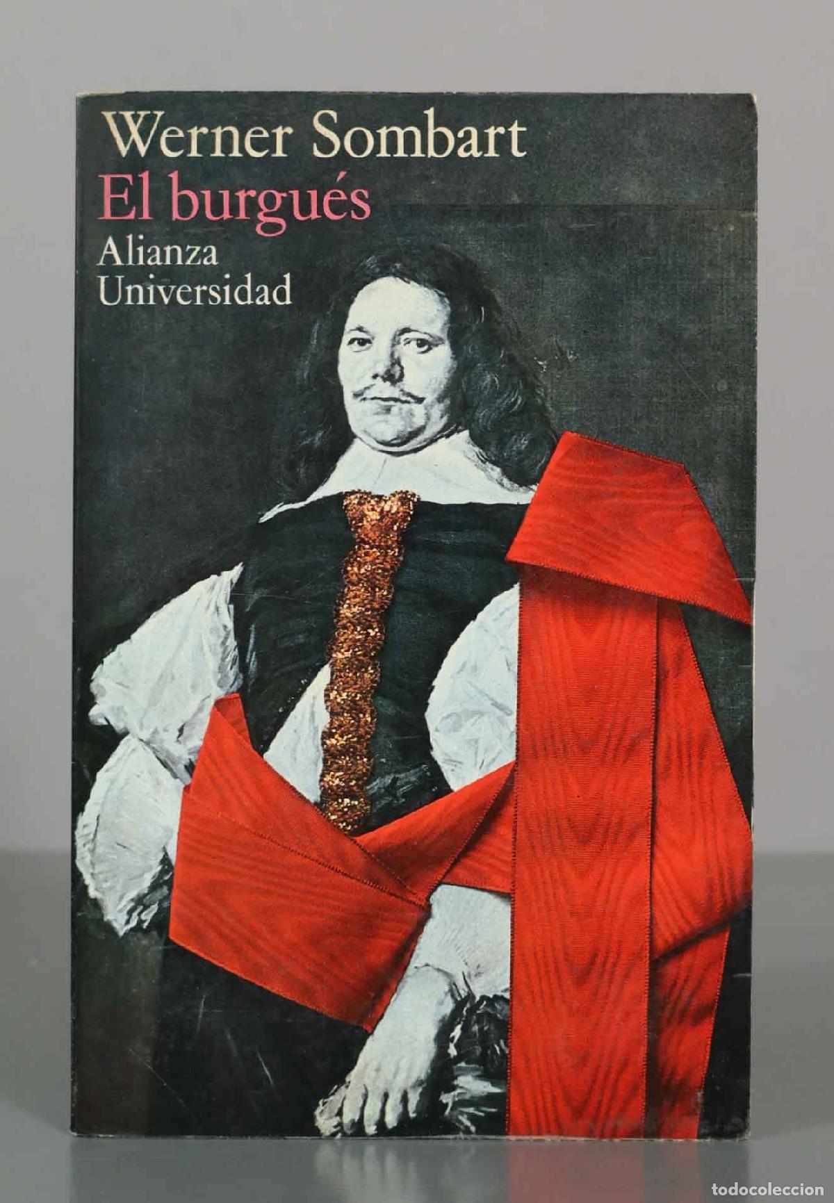 Libros de segunda mano: El burgu&eacute;s: contribuci&oacute;n a la historia espiritual del hombre econ&oacute;mico moderno - Werner Sombart - Al