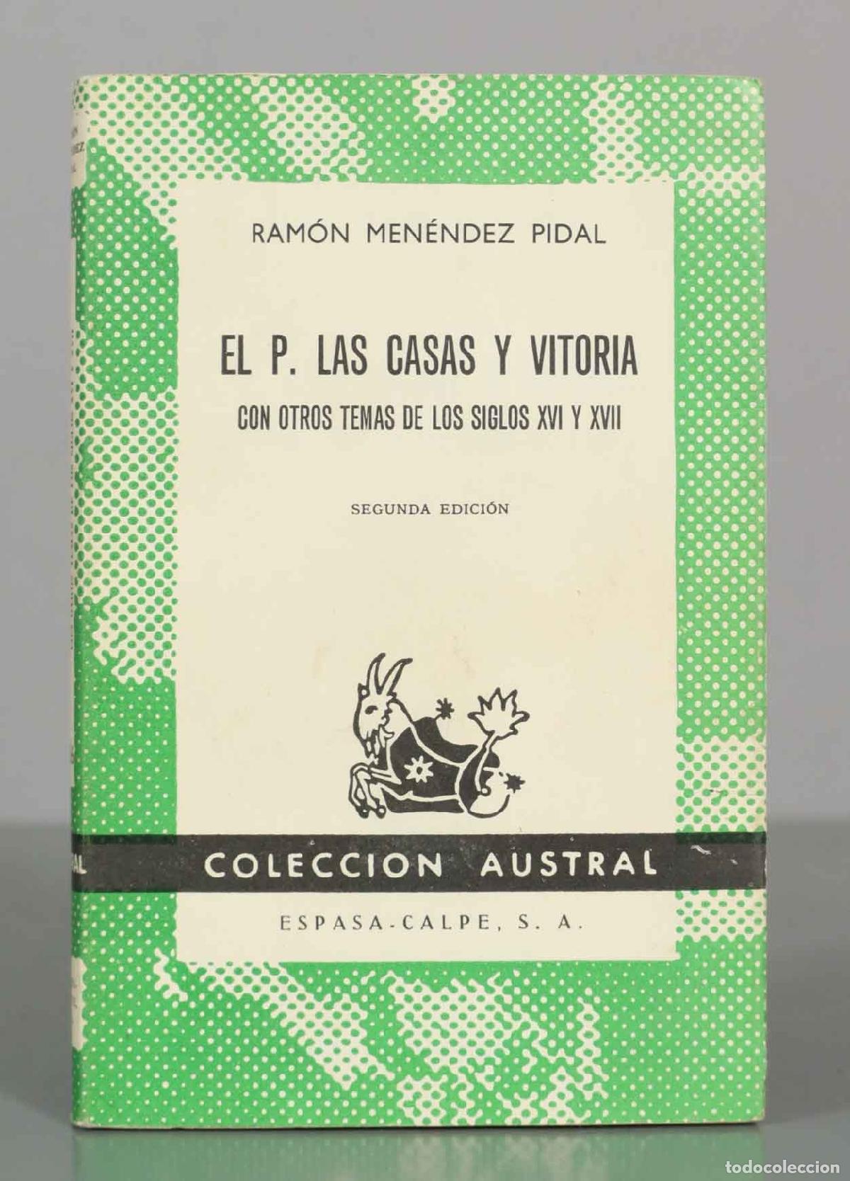 Libros de segunda mano: El P. Las Casas y Vitoria: con otros temas de los siglos XVI y XVII - Ram&oacute;n Men&eacute;ndez Pidal - Espasa-