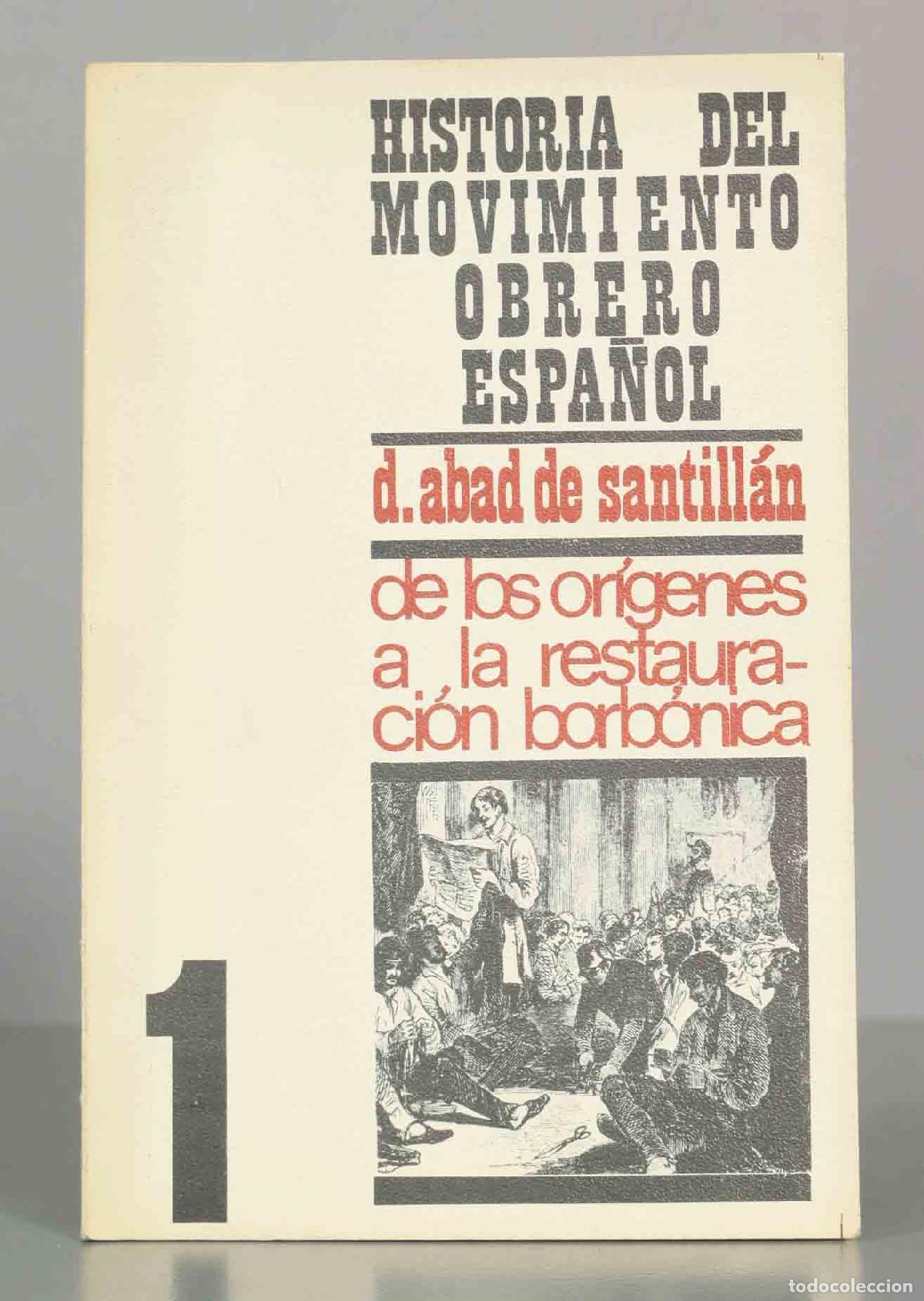Libros de segunda mano: Historia del movimiento obrero espa&ntilde;ol - De los or&iacute;genes a la restauraci&oacute;n borb&oacute;nica .