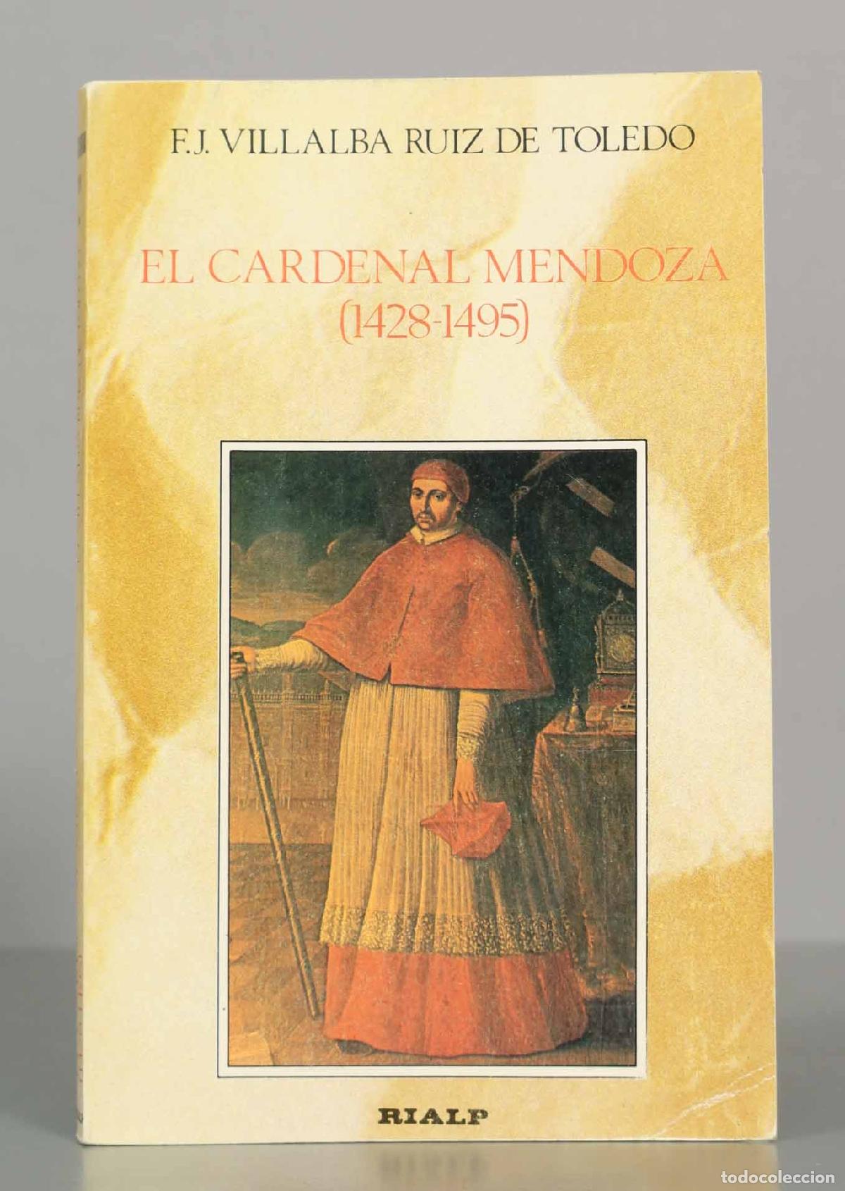 Libros de segunda mano: El Cardenal Mendoza - F. Javier Villalba Ruiz de Toledo - Ediciones Rialp