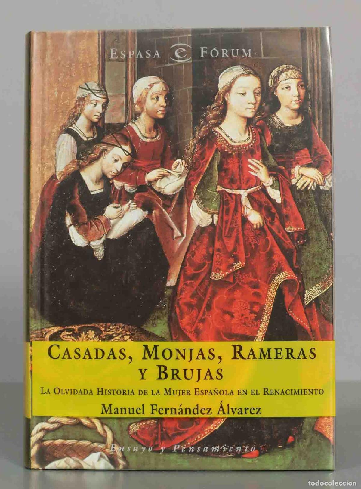 Libros de segunda mano: Casadas, monjas, rameras y brujas: La olvidada historia de la mujer espa&ntilde;ola en el Renacimiento - Ma