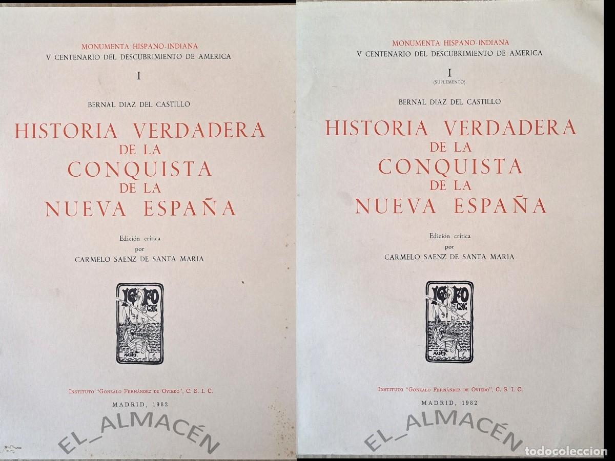 Libros de segunda mano: HISTORIA VERDADERA DE LA CONQUISTA DE LA NUEVA ESPA&Ntilde;A + SUPL. BERNAL D&Iacute;AZ DEL CASTILLO 1982 SIN USAR