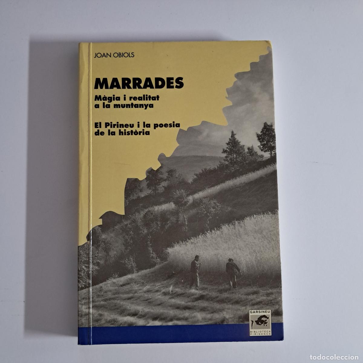 Libros de segunda mano: MARRADES. M&Agrave;GIA I REALITAT A LA MUNTANYA. Joan Obiols. Garsineu 1992