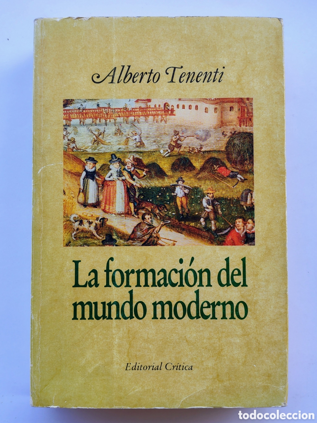 Libros de segunda mano: La formaci&oacute;n del mundo moderno &ndash; Alberto Tenenti | Ed. Cr&iacute;tica | 1985 | Historia moderna y pensamien