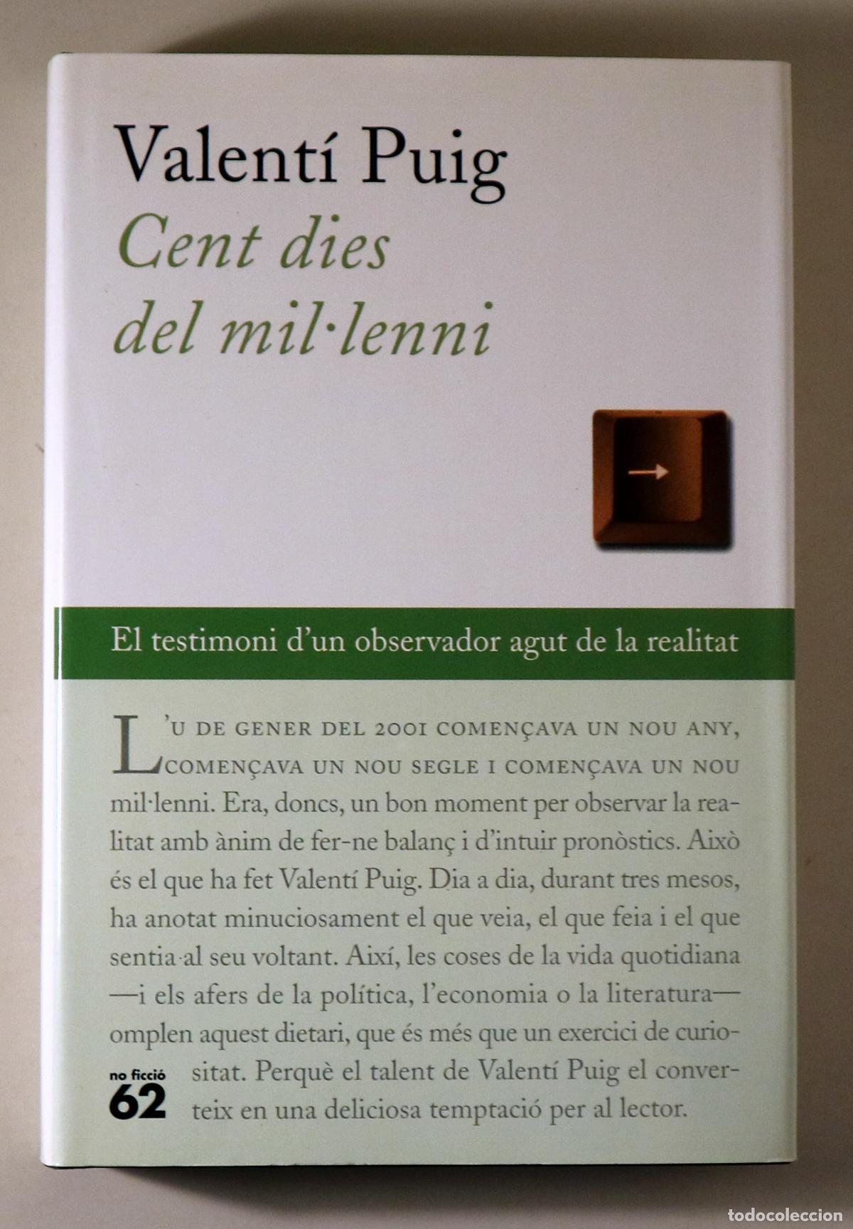 Libros de segunda mano: PUIG, Valent&iacute; - CENT DIES DEL MIL&middot;LENNI - Barcelona 2001