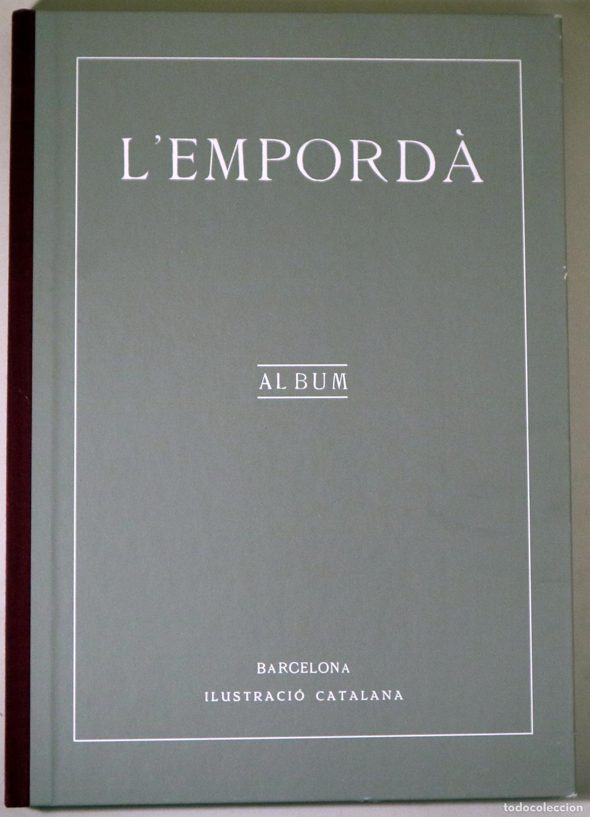 Libros de segunda mano: L'EMPORD&Agrave;. &Agrave;lbum - Sant Feliu de Gu&iacute;xols-Figueres, 2003. - Il&middot;lustrat - Facs&iacute;mil
