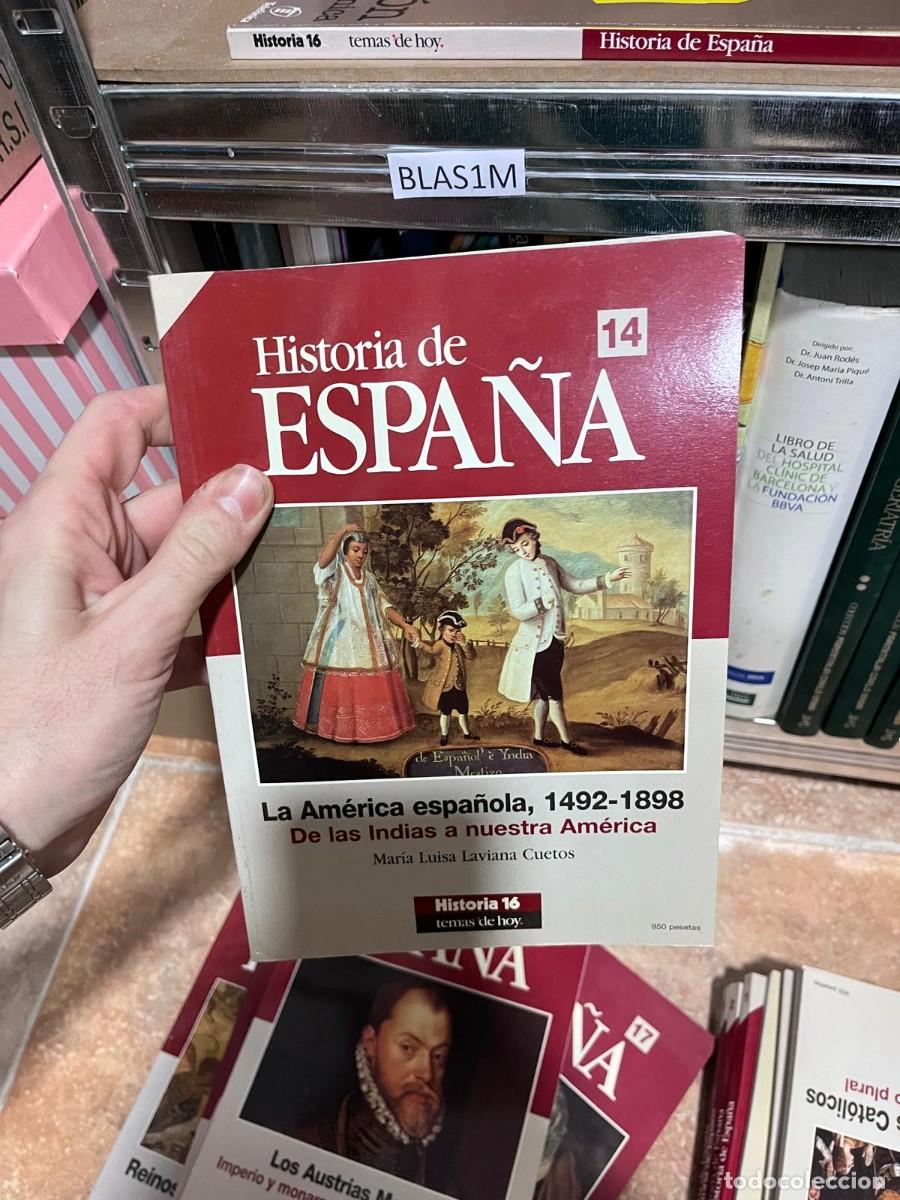 Libros de segunda mano: BLAS1M 16 Historia de ESPA&Ntilde;A 14 La Am&eacute;rica espa&ntilde;ola, 1492-1898 De las Indias a nuestra Am&eacute;rica Mar&iacute;a