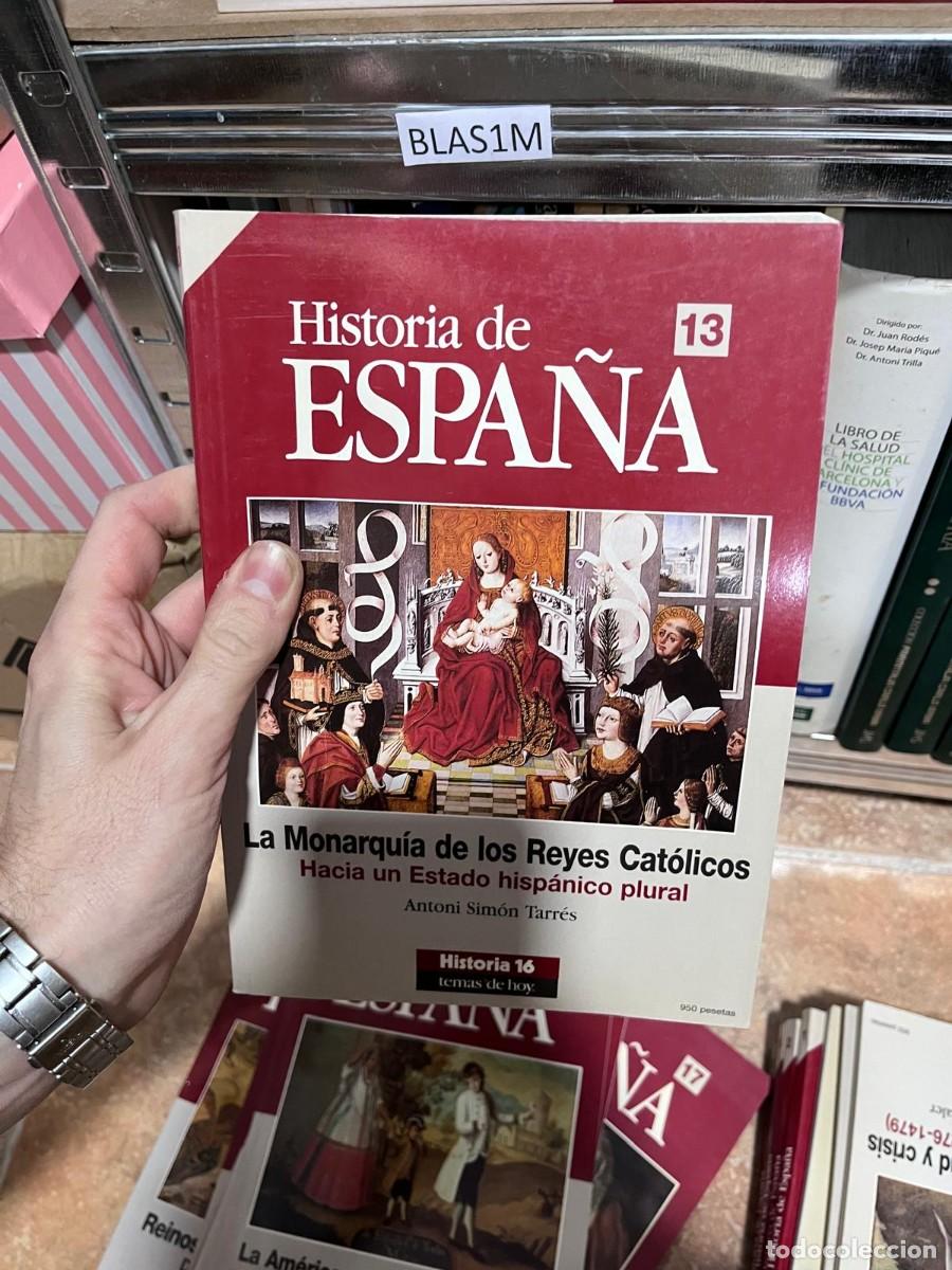Libros de segunda mano: BLAS1M 16 Historia de ESPA&Ntilde;A 13 La Monarqu&iacute;a de los Reyes Cat&oacute;licos Hacia un Estado hisp&aacute;nico plural