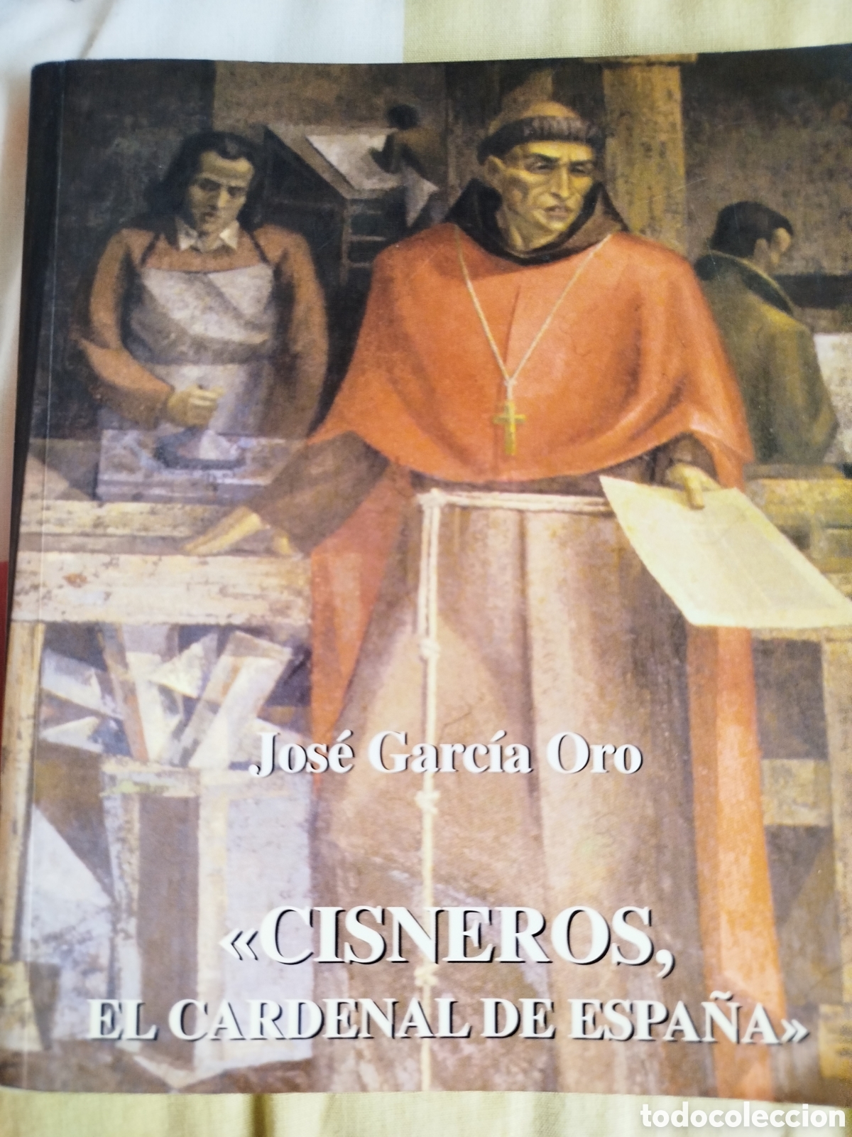 Libros de segunda mano: Cisneros, Cardenal de Espa&ntilde;a - J. Garc&iacute;a Oro (Ariel)