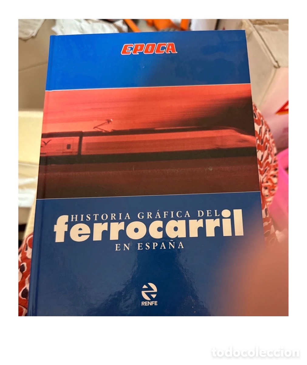 Libros de segunda mano: Historia Gr&aacute;fica del Ferrocarril en Espa&ntilde;a - RENFE - Revista &Eacute;POCA