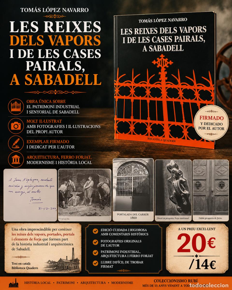 Libros de segunda mano: LES REIXES DELS VAPORS I DE LES CASES PAIRALS A SABADELL | FIRMADO | TOM&Aacute;S L&Oacute;PEZ