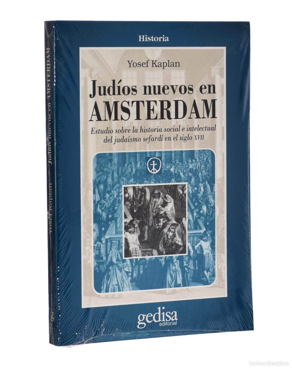 Libros de segunda mano: JUD&Iacute;OS NUEVOS EN AMSTERDAM. ESTUDIO SOBRE LA HISTORIA SOCIAL E INTELECTUAL DEL JUDA&Iacute;SMO SEFARD&Iacute; EN E