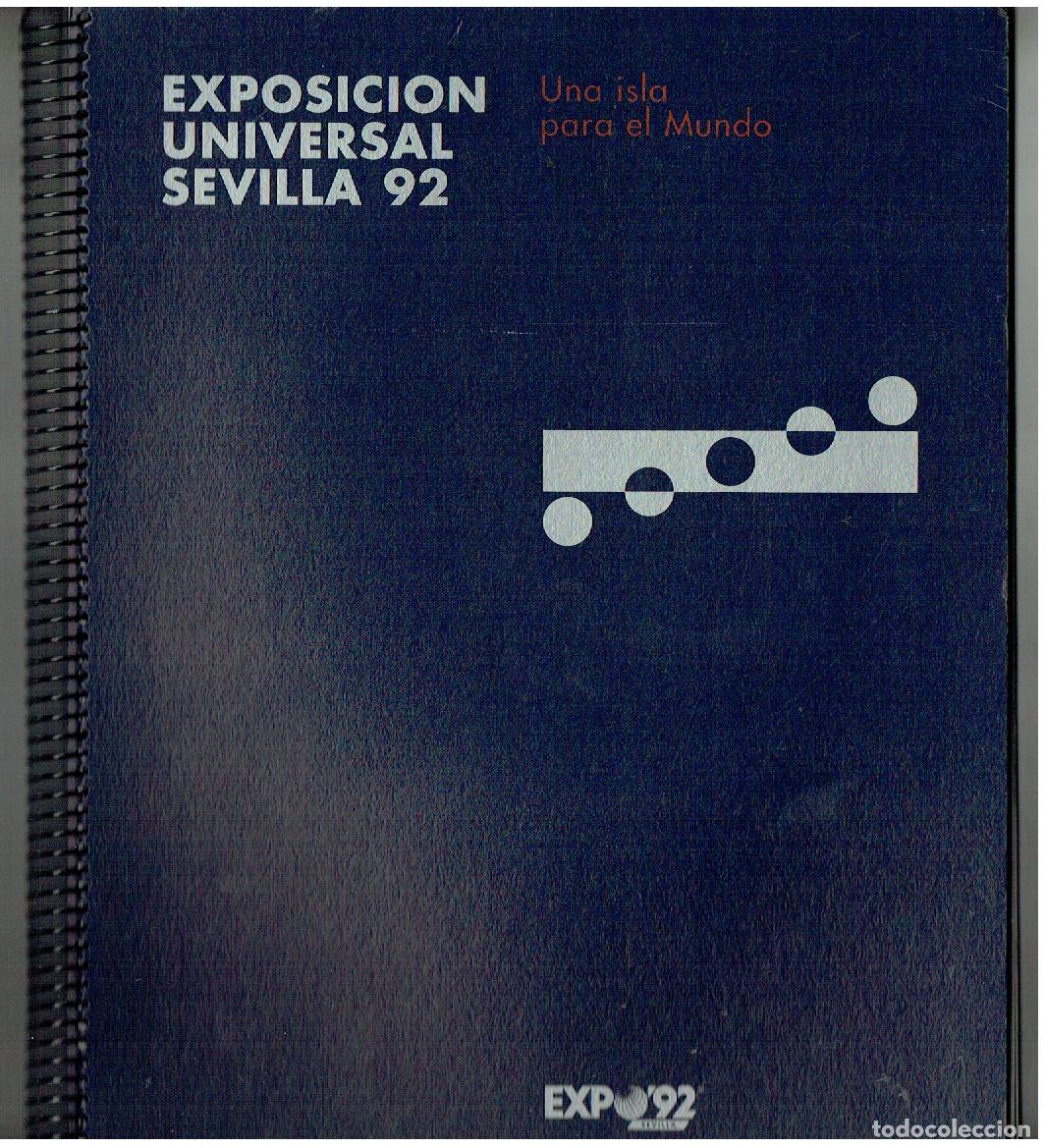 Libros de segunda mano: EXPOSICI&Oacute;N UNIVERSAL SEVILLA&acute;92. UNA ISLA PARA EL MUNDO. (Z/34)