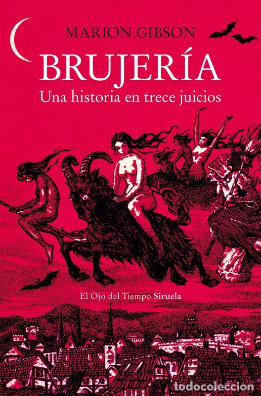Libros de segunda mano: Brujer&iacute;a. Una historia en trece juicios. - Gibson, Marion.