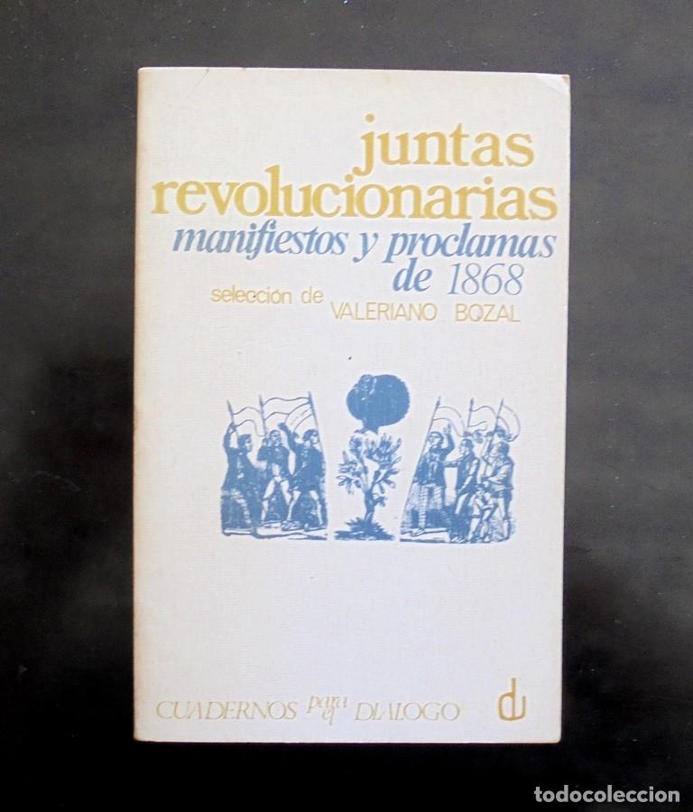 Libros de segunda mano: Juntas revolucionarias Manifiestos y proclamas de 1868 Valeriano Bozal 1968 Cuadernos para el di&aacute;log