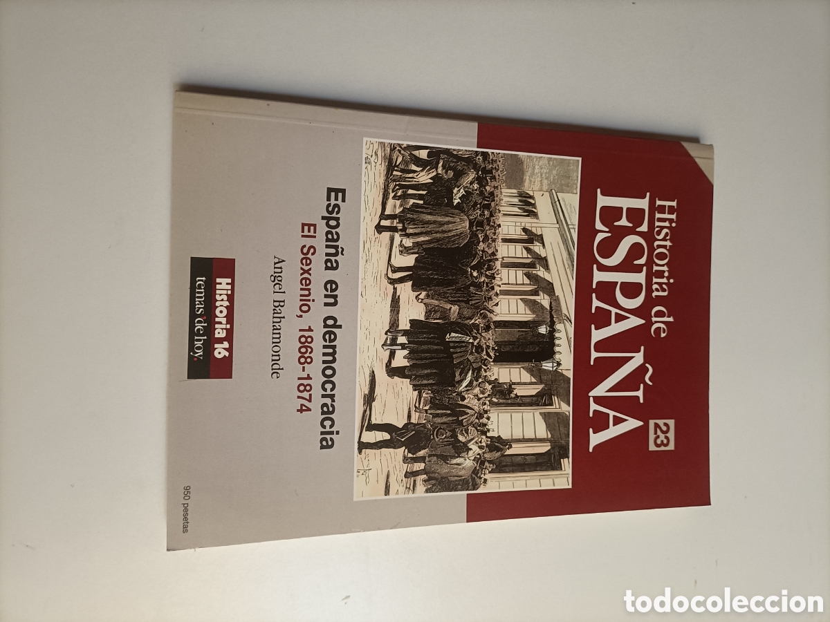 Libros de segunda mano: Espa&ntilde;a en democracia. El sexenio en 1886-1874 &Aacute;ngel bahamonde historia 16