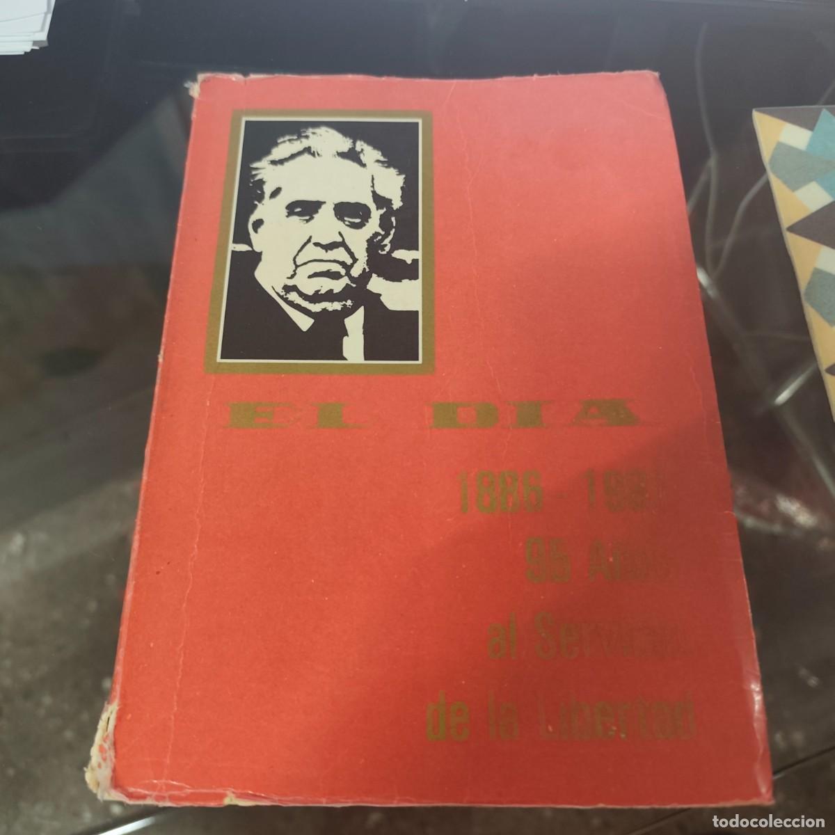 Libros de segunda mano: EL DIA 1886-1981 95 A&Ntilde;OS AL SERVICIO DE LA LIBERTAD