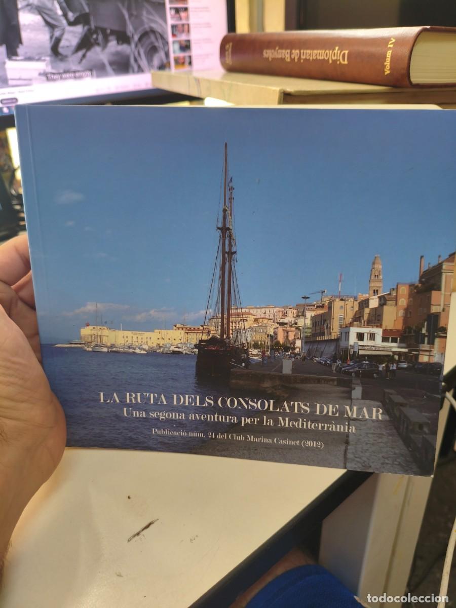 Libros de segunda mano: La ruta dels consolats de mar 2012 Club Marina Casinet Lloret de Mar il&middot;lustrat impecable