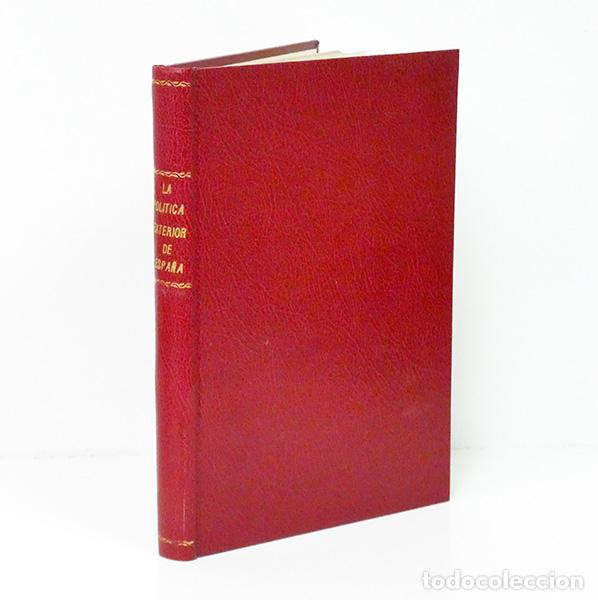 Libros de segunda mano: DOUSSINAGUE (Jos&eacute; M.). La pol&iacute;tica exterior de Espa&ntilde;a en el siglo XVI