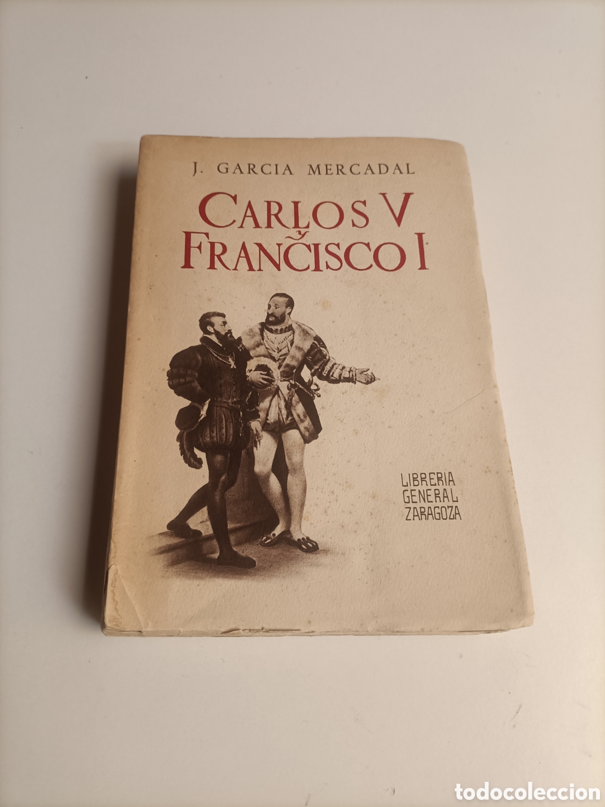 Libros de segunda mano: Carlos V y Francisco I . Garc&iacute;a Mercadal