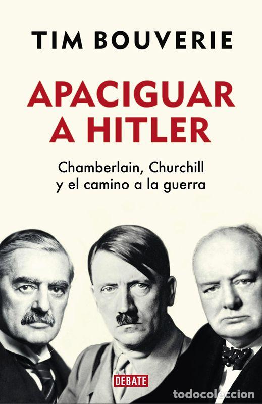 Libros de segunda mano: Apaciguar a Hitler. - Bouverie, Tim.