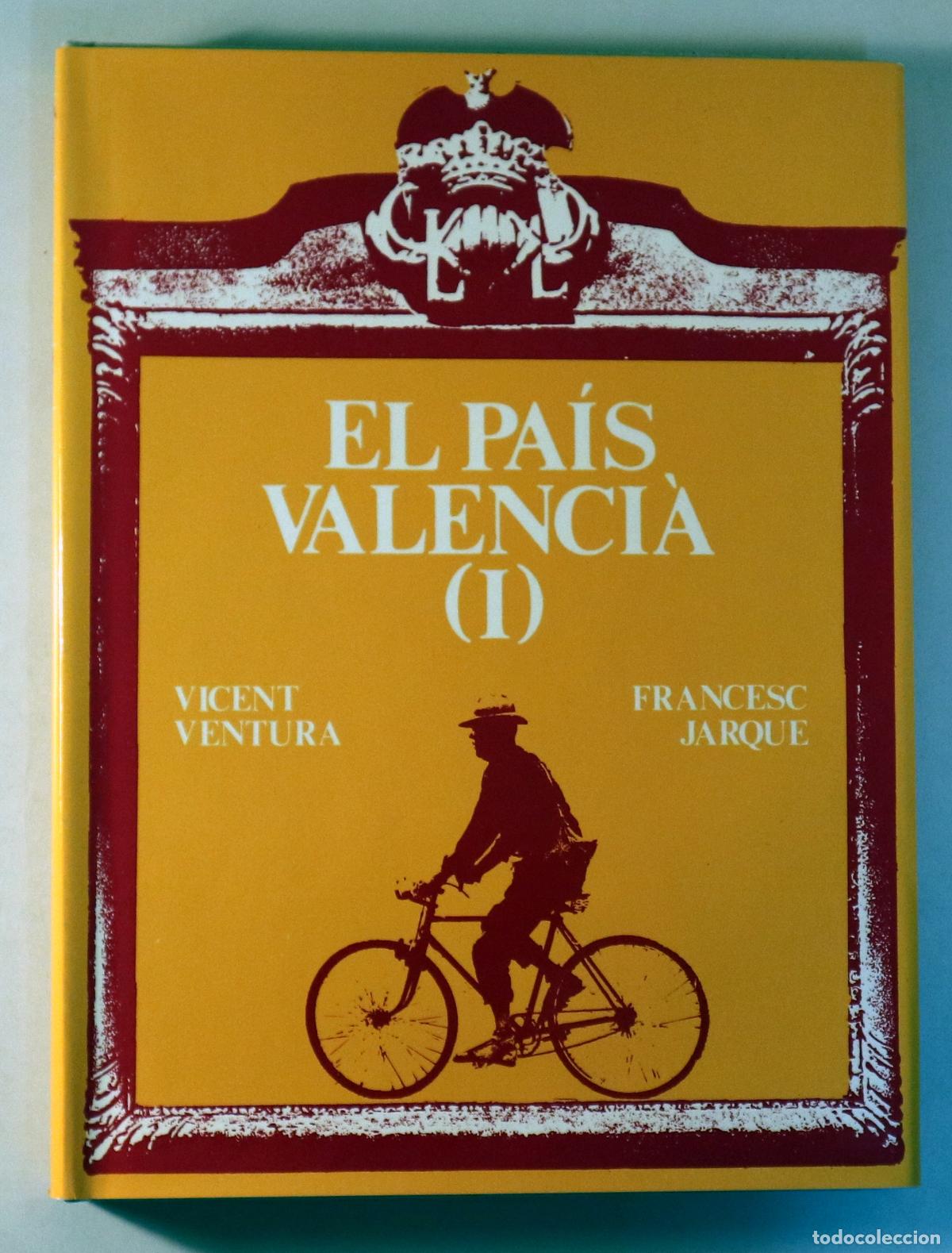 Libros de segunda mano: VENTURA, Vicent - JARQUE, Francesc - EL PA&Iacute;S VALENCI&Agrave; (I). CATALUNYA VISI&Oacute; 13 - Barcelona 1978 - Il&middot;