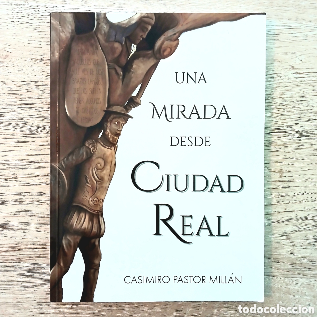 Libros de segunda mano: Libro UNA MIRADA DESDE CIUDAD REAL