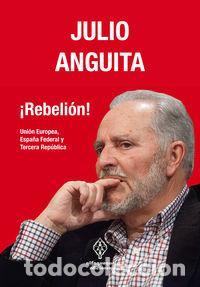 Libros de segunda mano: Rebeli&oacute;n. - Anguita Julio.