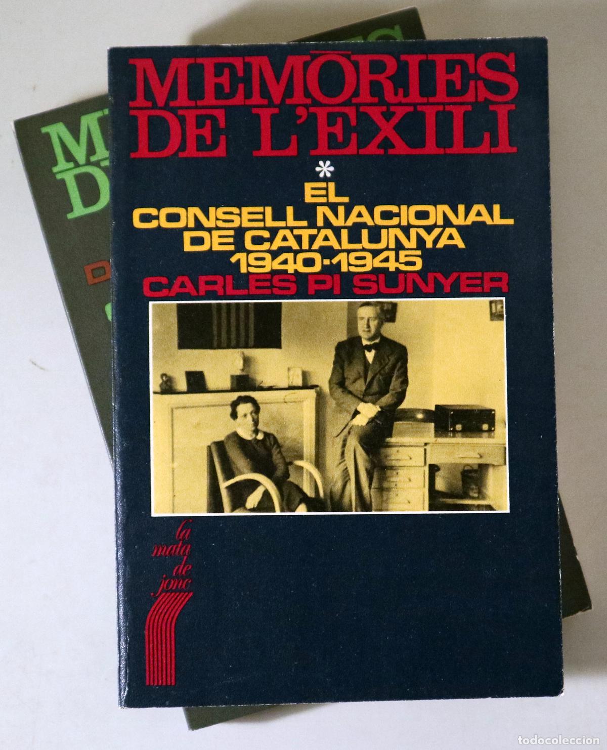Gebrauchte B&uuml;cher: PI SUNYER, Carles - MEM&Ograve;RIES DE L'EXILI.(2 vol. - Complet) - Barcelona 1978-9