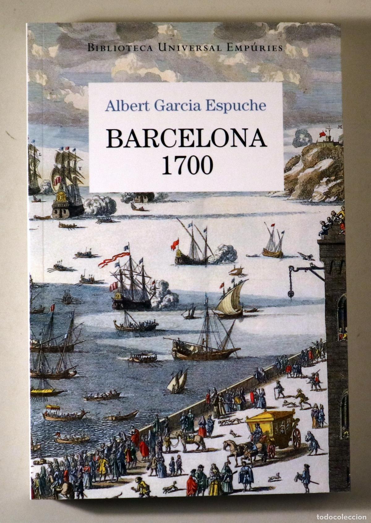 Gebrauchte B&uuml;cher: GARCIA ESPUCHE, Albert - BARCELONA 1700 - Barcelona 2011