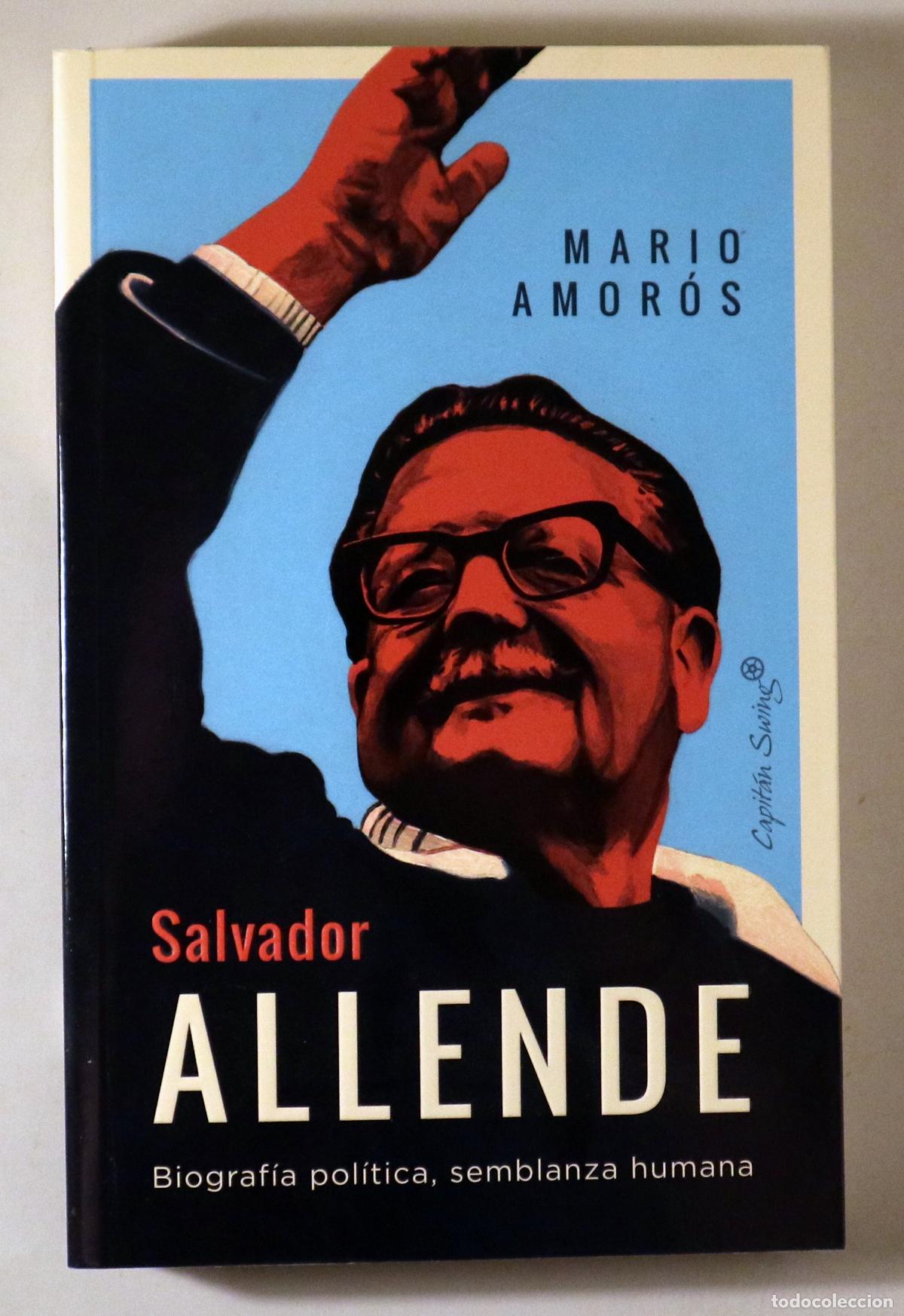Gebrauchte B&uuml;cher: Allende, Salvador - AMOR&Oacute;S, Mario - SALVADOR ALLENDE. Biograf&iacute;a pol&iacute;tica, semblanza humana - Madrid