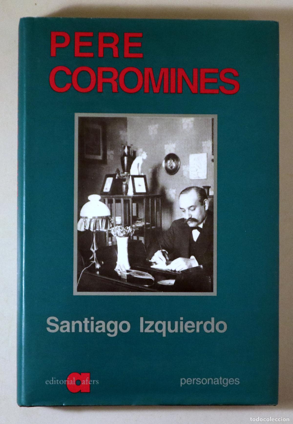 Gebrauchte B&uuml;cher: Coromines, Pere - IZQUIERDO, Santiago - PERE COROMINES - Catarroja-Barcelona 2001
