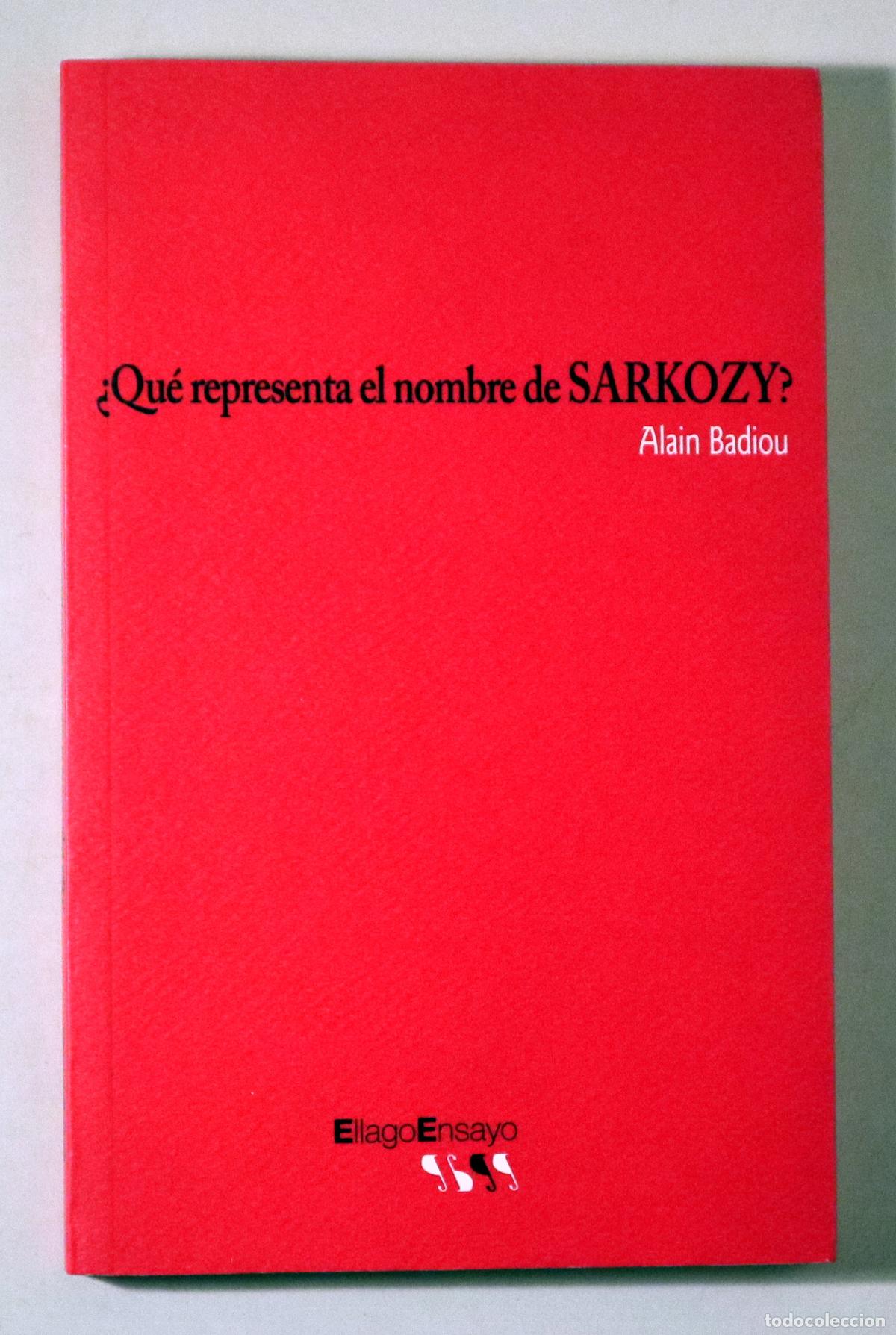 Gebrauchte B&uuml;cher: BADIOU, Alain - &iquest;Qu&eacute; representa el nombre de SARKOZY? - Vilaboa 2008