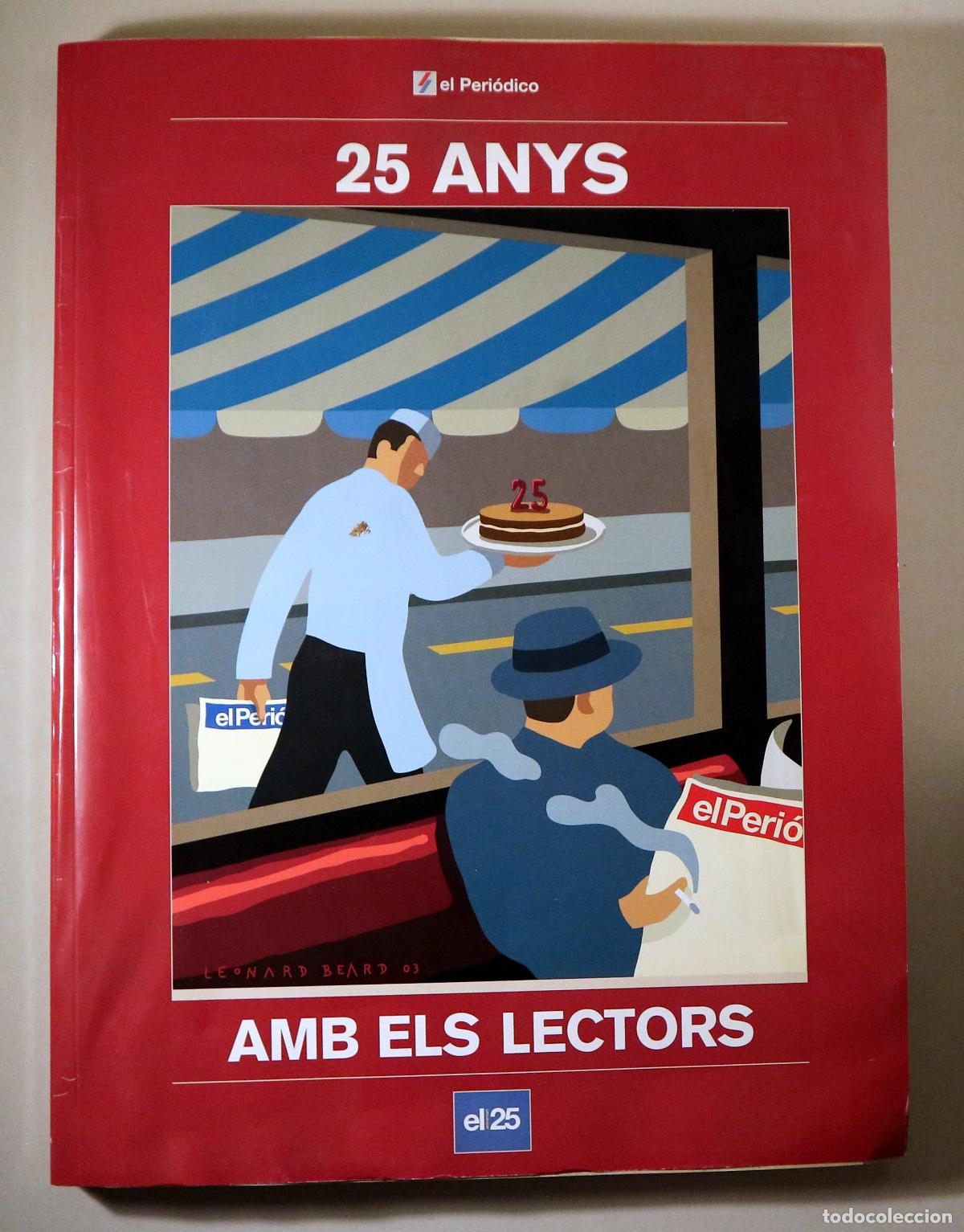Gebrauchte B&uuml;cher: EL PERI&Oacute;DICO. 25 ANYS AMB ELS LECTORS - Barcelona 2003 - Il&middot;lustrat