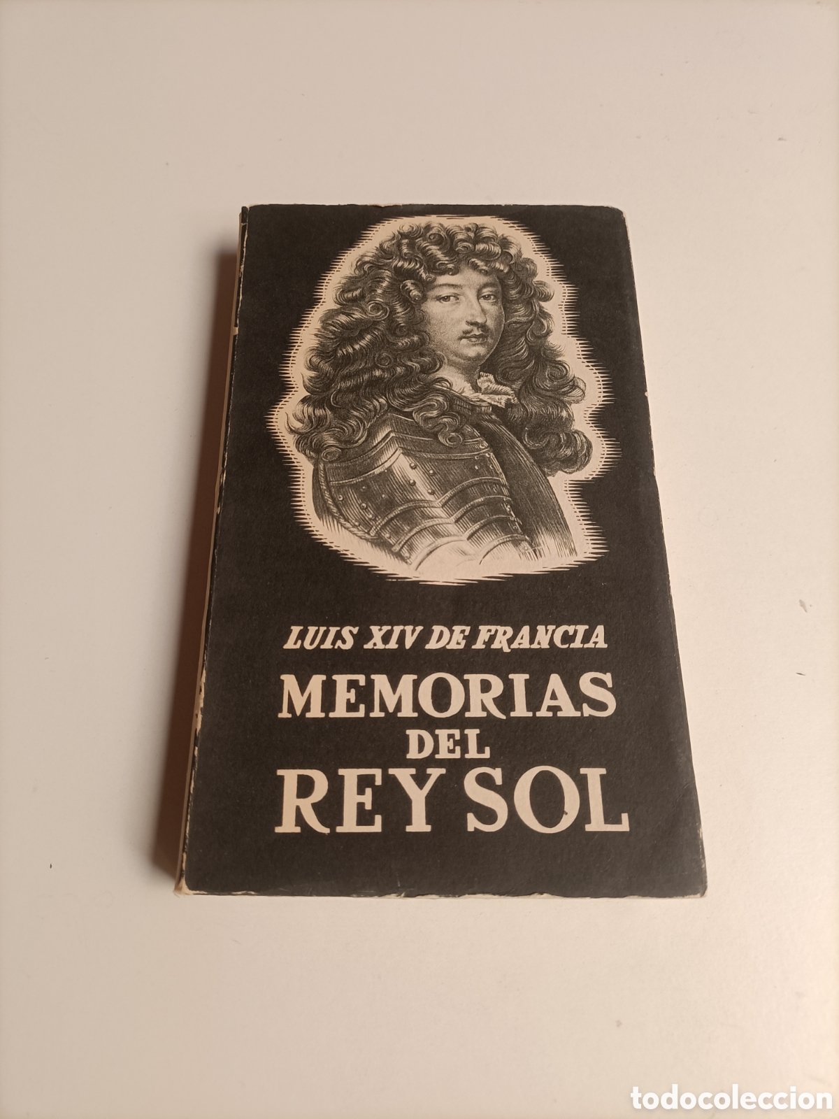 Libros de segunda mano: Memorias del Rey Sol. Luis XIV de Francia.