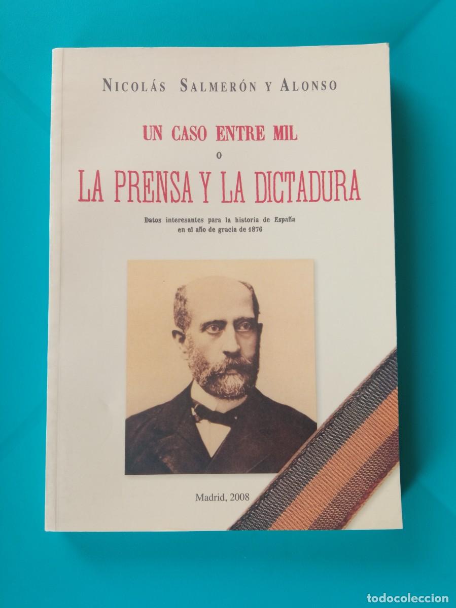 Gebrauchte B&uuml;cher: Un caso entre mil o La prensa y la Dictadura. Nicol&aacute;s Salmer&oacute;n