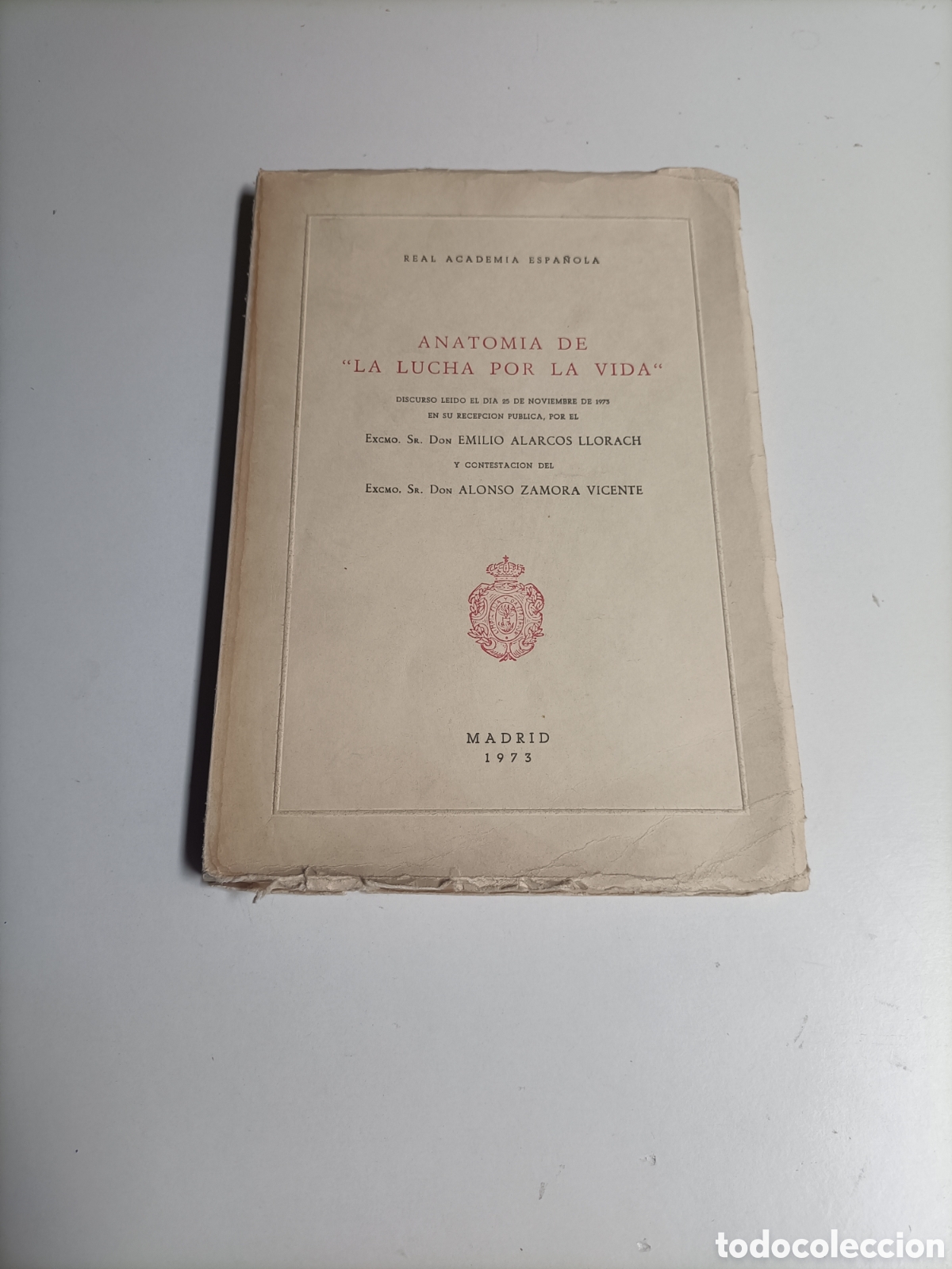 Libros de segunda mano: Anatom&iacute;a de La lucha por la vida. Discurso le&iacute;do Emilio alarcos llorach. Real academia en 1973