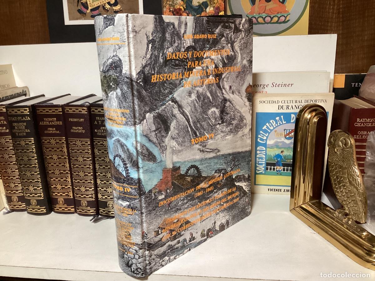 Libros de segunda mano: Datos y documentos para una historia minera e industrial de Asturias, tomo IV.- Adaro Ruiz, Luis