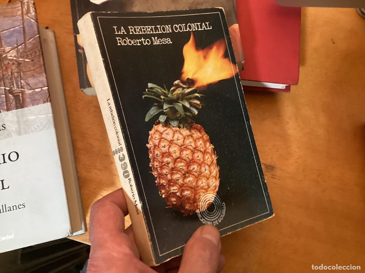 Libros de segunda mano: LA REBELION COLONIAL - Roberto Mesa - Editorial Edicusa - 1974