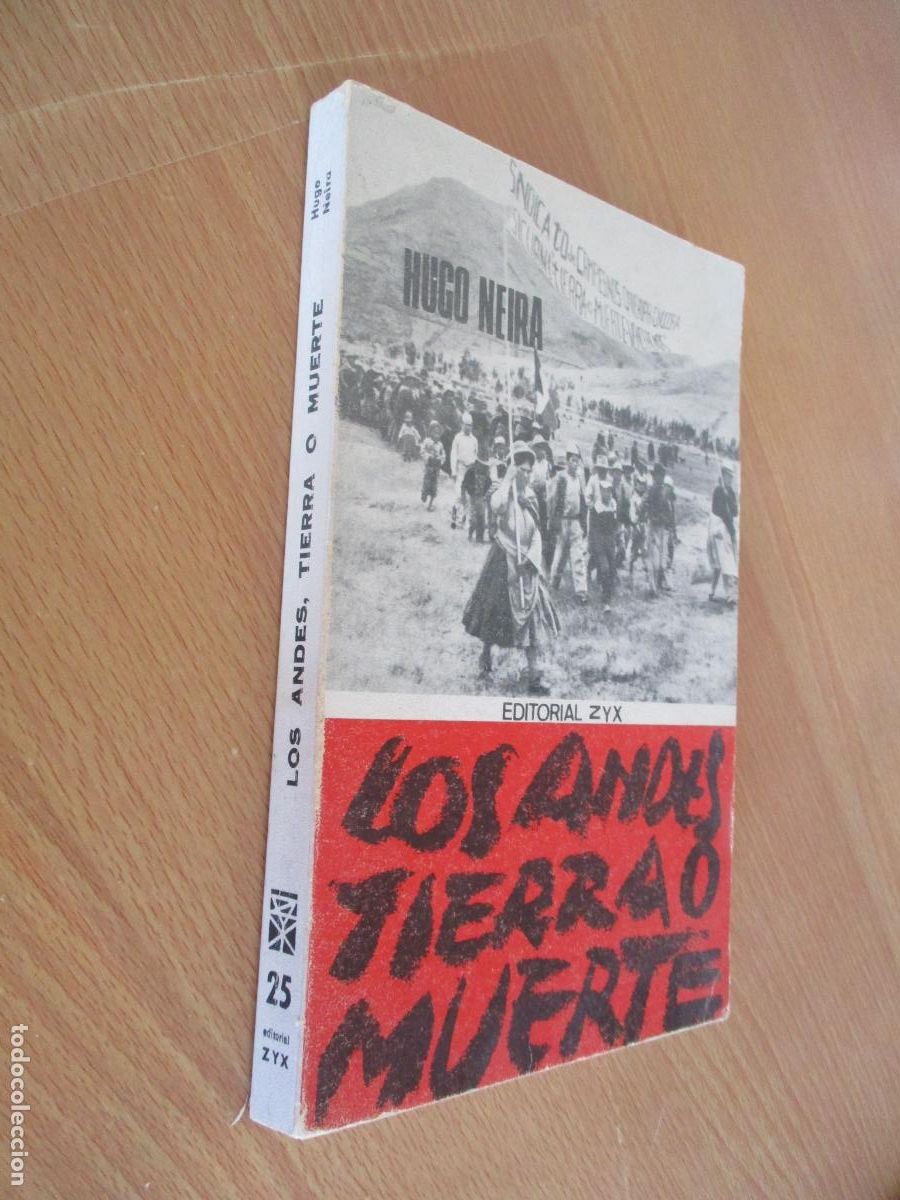 Libros de segunda mano: HUGO NEIRA- LOS ANDES: TIERRA O MUERTE- EDT: ZYX-SEPTIEMBRE 1968