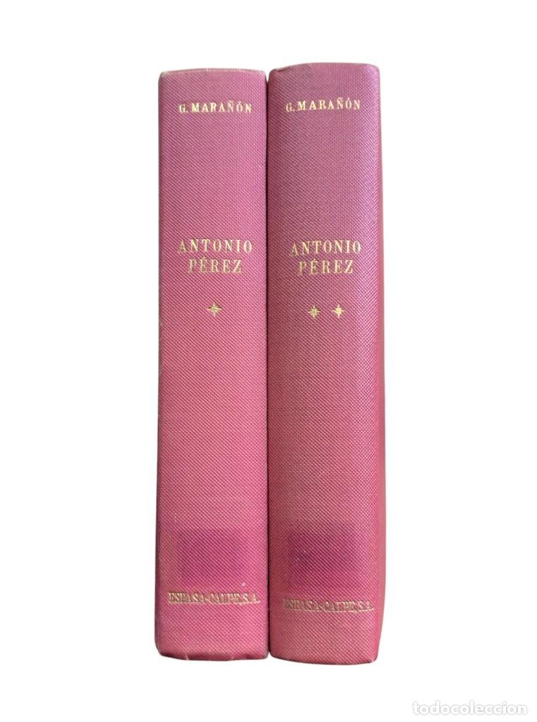 Libros de segunda mano: Mara&ntilde;&oacute;n, Gregorio.- ANTONIO P&Eacute;REZ (EL HOMBRE, EL DRAMA, LA &Eacute;POCA) 2 VOLS.