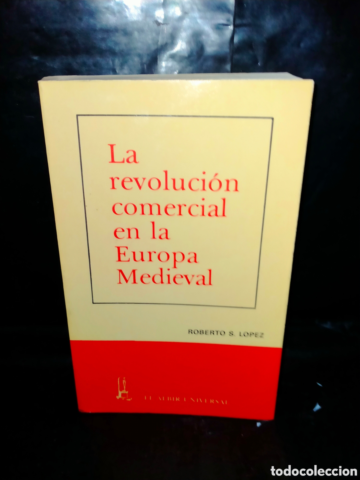 Libros de segunda mano: ROBERTO S. L&Oacute;PEZ. LA REVOLUCI&Oacute;N COMERCIAL EN LA EUROPA MEDIEVAL .EL ALBIR UNIVERSAL