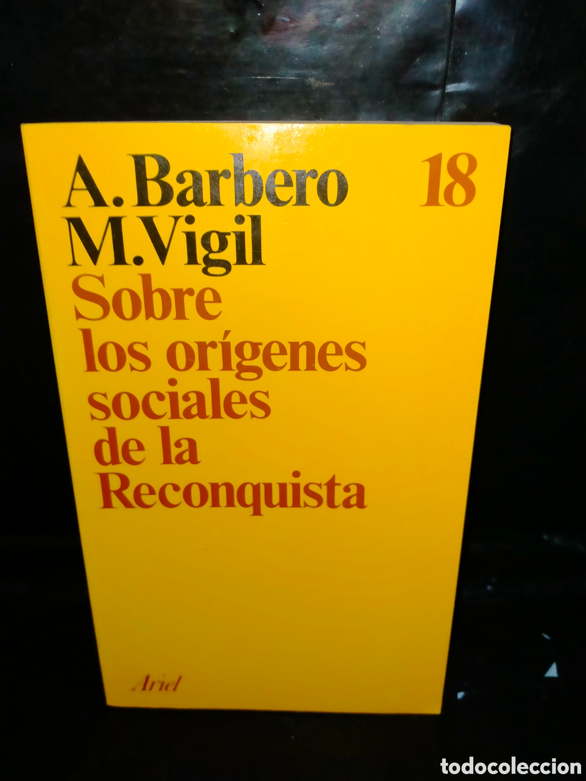 Libros de segunda mano: A. BARBERO/M. VIGIL. SOBRE LOS OR&Iacute;GENES SOCIALES DE LA RECONQUISTA .ARIEL