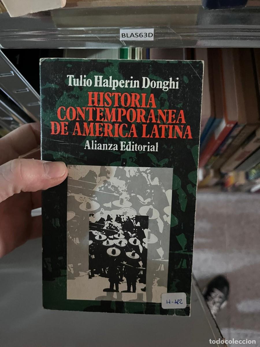 Libros de segunda mano: BLAS63D - Historia contempor&aacute;nea de Am&eacute;rica Latina &mdash; Tulio Halperin Donghi